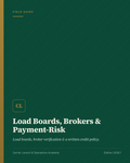 Load Boards, Freight Brokers & Payment Risk Management Manual