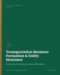 Transportation Business Formation & Entity Structure Manual